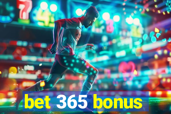 bet 365 bonus